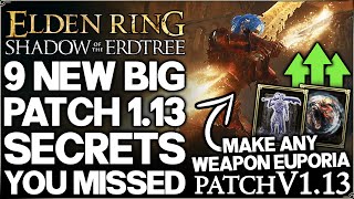 Shadow of the Erdtree  9 New INSANE Patch 113 Secrets  Make ANY Weapon Euporia amp More Elden Ring [upl. by Jer]