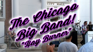 Hay Burner  The Chicago Big Band  Park Ridge 71224 [upl. by Timoteo90]