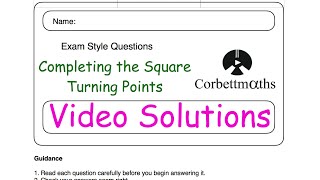 Turning Points using Completing the Square Answers  Corbettmaths [upl. by Jodoin95]