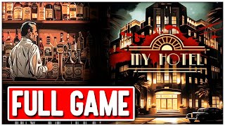 MY HOTEL Gameplay Walkthrough FULL GAME No Commentary  ENDING [upl. by Alak]