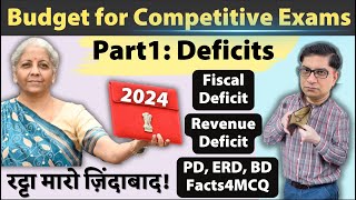 Budget2024 for Competitive Exams Part1 Intro Deficit Formulas Facts IASCDSSSC TheMrunalPatel [upl. by Nnitsuj]