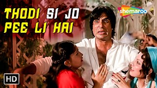 Thodi Si Jo Pe Li Hai Lyrical  Amitabh Bachchan  Namak Halaal 1982  Kshore Kumar Hit Songs [upl. by Ecallaw]