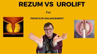 Urolift and Rezum The minimally invasive prostate therapies [upl. by Haduj]