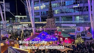 Rundgang über den Weihnachtsund Wintermarkt 2023 im MAC Munich Airport Center vom 171123070124 [upl. by Emmerich]