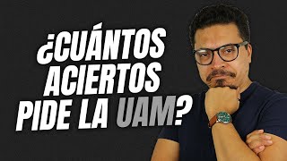 ¿Cuántos aciertos pide la UAM para todas las carreras  Puntaje UAM Segunda Vuelta [upl. by Masao771]