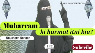 Muharram ki itni hurmat kiuNousheen Konaen IECnizamabad [upl. by Skippie]