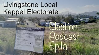 The PJ Party Podcast  Keppel Electorate State Election discussions Ep1a [upl. by Madelina]