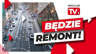 Fragment ul Pułaskiego do remontu Jest decyzja  Wrocław TV [upl. by Pelagias]