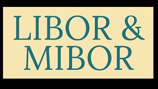 LIBOR amp MIBOR [upl. by Sato951]