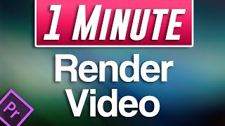 Premiere Pro  How to Render Video [upl. by Caswell530]