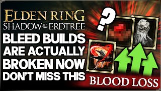 Shadow of the Erdtree  Bleed Just Got a HUGE Buff  Most OVERPOWERED DLC Build Guide  Elden Ring [upl. by Yclek413]