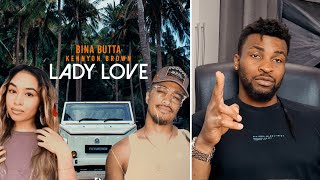 Bina Butta Kennyon Brown  Lady Love  RAYREACTS [upl. by Teiluj]