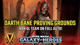 Darth Bane Proving Grounds Non GL Team on Full Auto  SWGOH [upl. by Ohaus638]