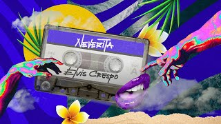 Elvis Crespo  Neverita Lyric Video [upl. by Atiuqin556]