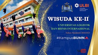 🔴 LIVE  Wisuda ke2 Universitas Logistik amp Bisnis Internasional ULBI [upl. by Leahcimsemaj]