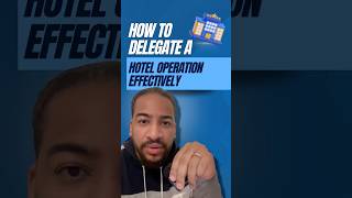 How to Delegate a Hotel Operation Effectively 🏨  Delegation Leadership BusinessManagement [upl. by Battiste]