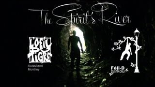 oO The Spirits River Oo Short filmcourt métrage  FéliD Parkour Monthey [upl. by Quintus]