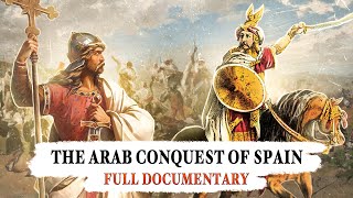 The Visigoths and the Arab Conquest of Spain  full documentary [upl. by Saerdna]