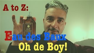 A Z Eau Des Baux [upl. by Scibert]