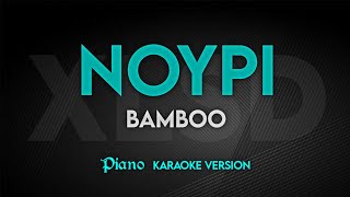 NOYPI  Bamboo  Karaoke Version  Platinum Piano XL SD [upl. by Leclair635]