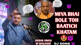 AKBAR OWASI REMIX ATTITUDE DJ DIALOGUE SONG😈 TERE JHESE 56 HAI CHALENGE 😈NK OFFICIAL 007  AIMIM [upl. by Goldman251]