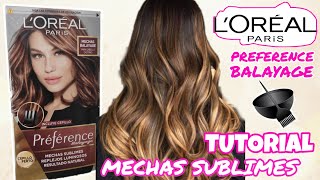 TINTE PREFERENCE BALAYAGE LOREAL  COMO HACERTE MECHAS SUBLIMES EN CASA  ISINAPIOLINA [upl. by Chak564]