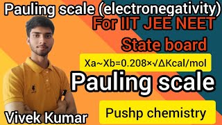 pauling scale of electronegativity  pauling scale class 11th  period properties  classification [upl. by Ranite473]