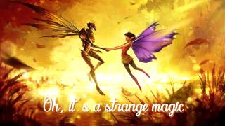 Strange MagicStrange Magic with Lyrics [upl. by Raf]