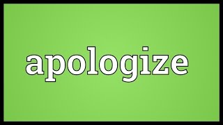 Apologize Meaning [upl. by Benson489]