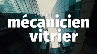 Formation de Mécanicien Vitrier  CFP SamuelDe Champlain [upl. by Vowel]