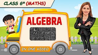 Algebra  Full Chapter in 1 Video  Class 6th Maths  Champs Batch [upl. by Atnuahsal]