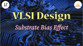 substrate bias effect  MOSFET  vlsi Design  Semiconductor  gate ugcnet [upl. by Pavla]