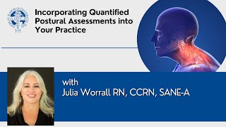 Incorporating Quantified Postural Assessments into Your Practice presented by Julia Worrall RN [upl. by Ahsirpac]