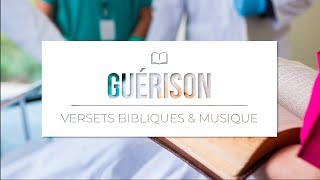 VERSETS BIBLIQUES AUDIO SUR LA GUÉRISON [upl. by Shea395]