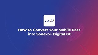 How To Convert Your Mobile Pass into Sodexo Digital GCs [upl. by Nyrroc162]