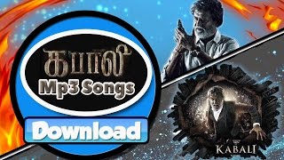 Kabali 2016 Download mp3 Tamil Songs Watch video song also [upl. by Ajnek]