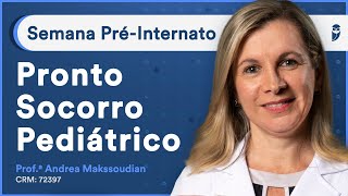 Pronto Socorro Pediátrico  Aula de Pediatria  Curso PréInternato [upl. by Niabi]