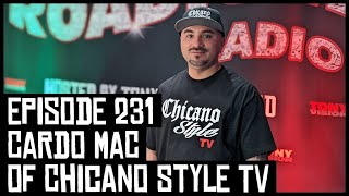 CARDO MAC OF CHICANO STYLE TV  EPISODE 231  ROADIUM RADIO  HOSTED BY TONY A DA WIZARD [upl. by Vasti]