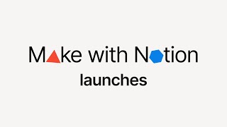 Everything we launched at Make with Notion [upl. by Eylatan]