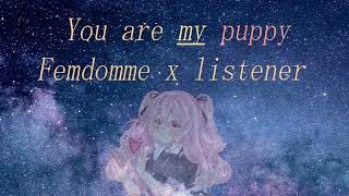 Who is my good puppy PetplayASMR RPF4AFemale dom x listener [upl. by Lan203]