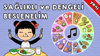 Sağlıklı ve Dengeli Beslenme Şarkısı [upl. by Shaya]