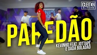 Paredão  Kevinho feat Jottapê e Dadá Boladão COREOGRAFIA Cleiton Oliveira  IG CLEITONRIOSWAG [upl. by Swann456]