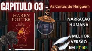 Harry Potter e a Pedra Filosofal ⚡ CAPITULO 03 Audiolivro em PTBR [upl. by Perren926]