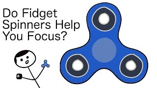 Do Fidget Spinners Help You Focus [upl. by Agate]