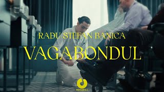 Radu Stefan Banica  Vagabondul  Official Video [upl. by Ahtnahc810]