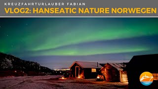 Polarlichter über Norwegen Magische Kreuzfahrt zur Winterzeit  VLOG2 HANSEATIC nature [upl. by Lebatsirc]