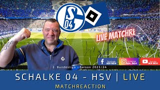 🔴LIVE Schalke 04  HSV 02  Schön die Knappen knacken  Match Reaction [upl. by Brande]