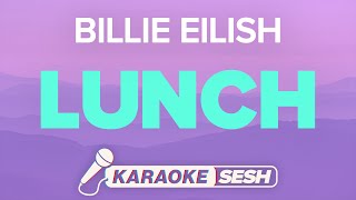 Billie Eilish  LUNCH Karaoke [upl. by Anaahs]