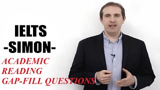 IELTS Simon  Reading Lesson 2 Gap Fill Questions [upl. by Niran291]