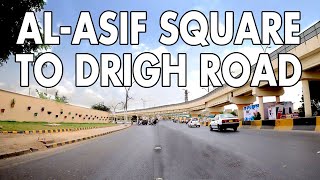 AL ASIF SQUARE TO DRIGH ROAD DRIVE  KARACHI CITY STREET VIEW 2020  4K ULTRA HD [upl. by Pasho351]